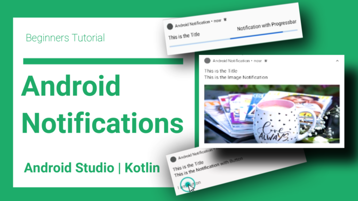 Android Notifications using Kotlin – Android Studio